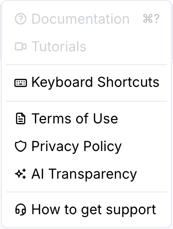 The Help menu, listing Keyboard Shortcuts, then Terms of Use, Privacy Policy, and AI Transparency, then How to get support