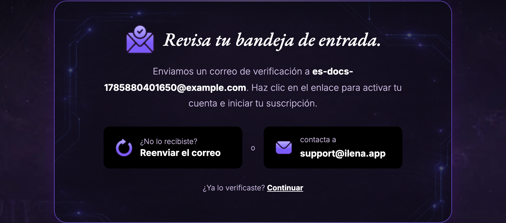 El paso de revisa tu bandeja de entrada, confirmando que se envió un correo de verificación y ofreciendo reenviarlo o contactar con soporte