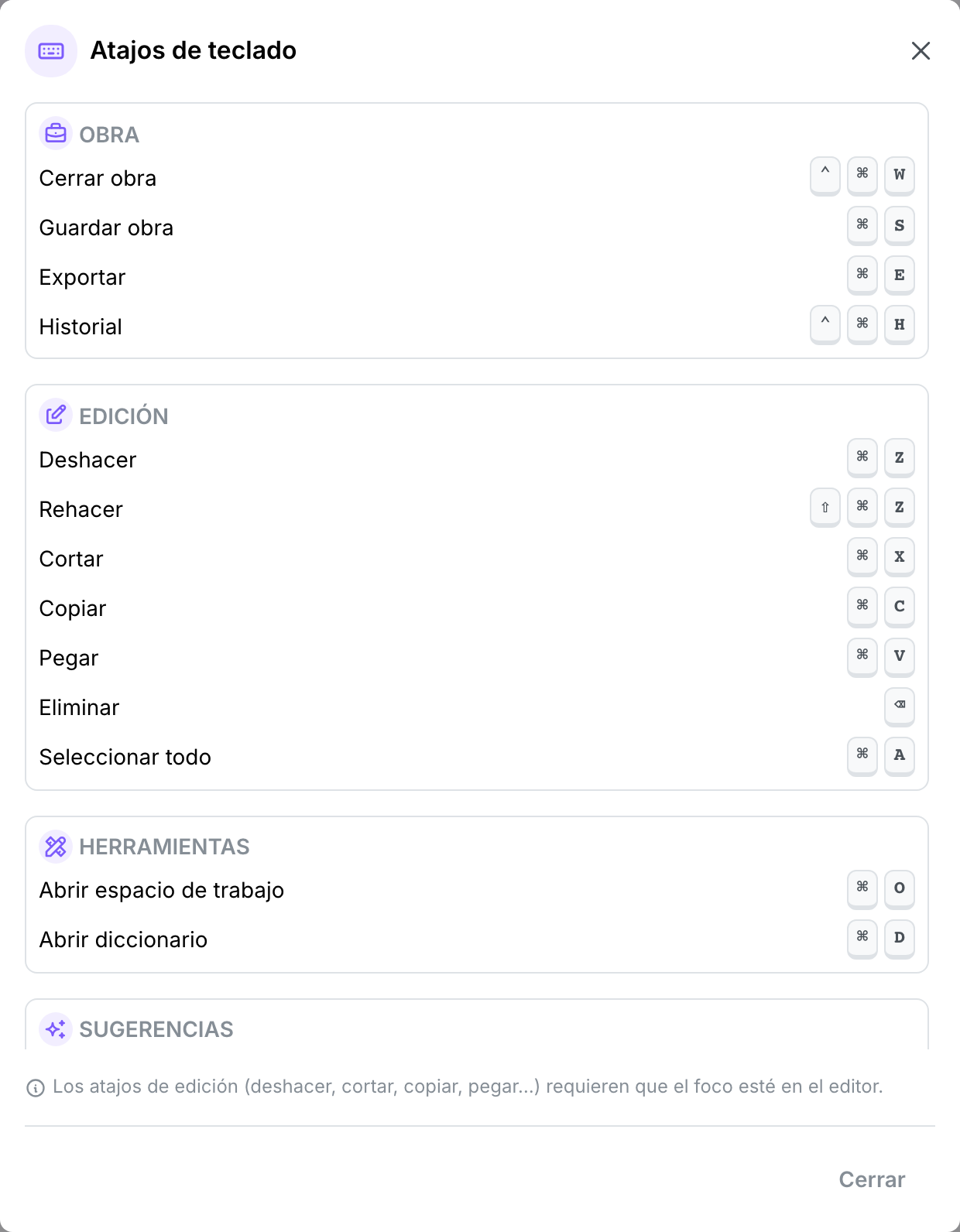 El cuadro de atajos de teclado integrado en la aplicación, mostrando las categorías Obra, Edición y Herramientas, con el principio de Sugerencias fuera de vista