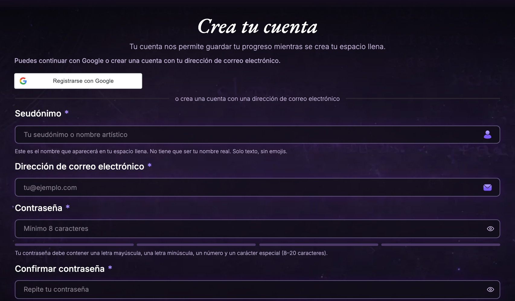 La pantalla Crea tu cuenta: un botón Registrarse con Google y, debajo, los campos Seudónimo, Dirección de correo electrónico, Contraseña y Confirmar contraseña.