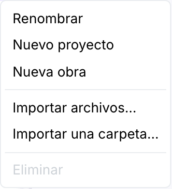 El menú contextual de una fila con Importar archivos… e Importar una carpeta… debajo de Nueva obra, encima de Eliminar