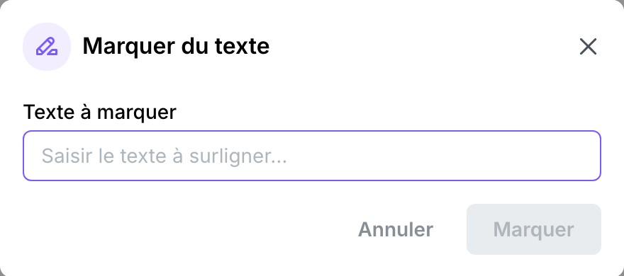 La boîte Marquer du texte, avec un champ Texte à marquer vide et les boutons Annuler et Marquer.