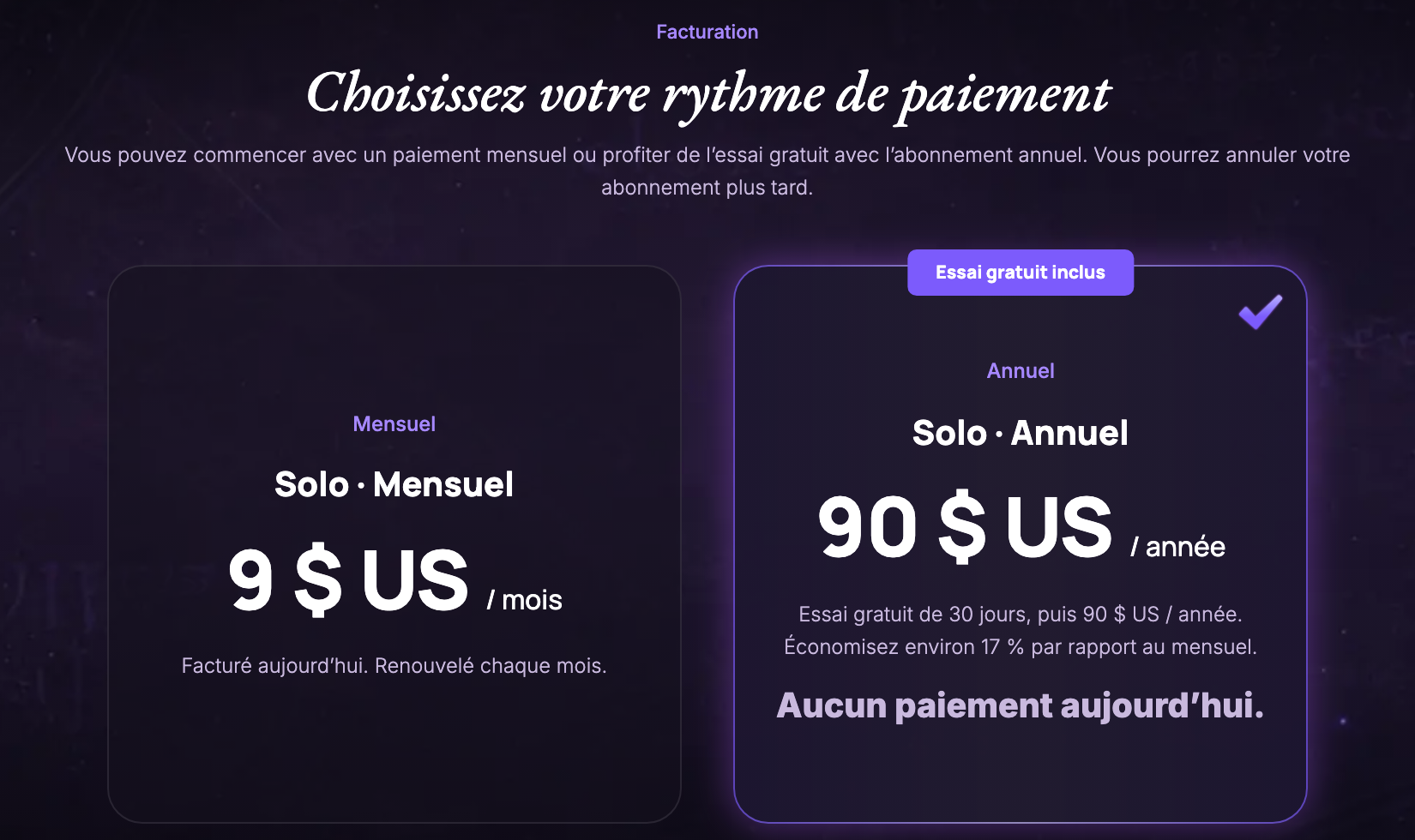 L'étape du rythme de paiement, montrant Solo Mensuel à 9 $ par mois et Solo Annuel à 90 $ par année avec un essai gratuit de 30 jours